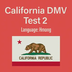 CA DMV Class C Practice Test in Hmong